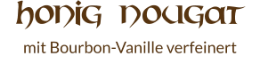 Honig Nougat mit Bourbon-Vanille verfeinert